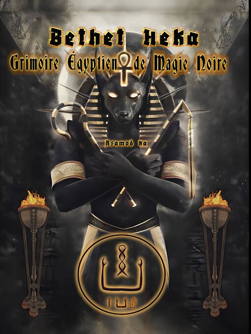 Title details for Bethet Heka- Grimoire Egyptien de Magie Noire by Asamod ka - Available